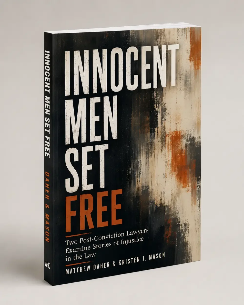 Read About Matt's Book "Innocent Men Set Free"